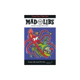 Deep Sea Mad Libs: World's Greatest Word Game