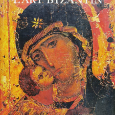 L'art Byzantin Dans Les Musees De L'union Sovietique - Necunoscut ,558144