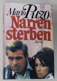 NARREN STERBEN ( PROSTII MOR ) von MARIO PUZO , TEXT IN LIMBA GERMANA , 1978