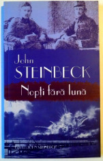 NOPTI FARA LUNA de JOHN STEINBECK , 2007 foto