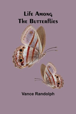 Life Among the Butterflies foto