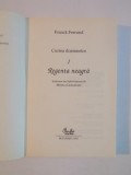REGENTA NEAGRA de FRANCK FERRAND , 2010 , PREZINTA HALOURI DE APA