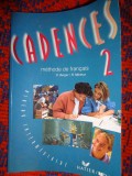 Cadences / methode de francais / niveau intermediaire -D. Berger , R. Merieux / metoda franceza - nivel intermediar /223 pagini