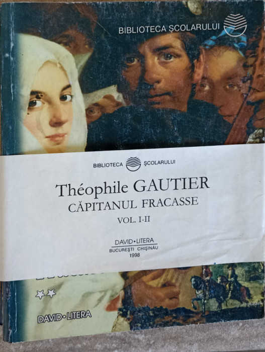CAPITANUL FRACASSE VOL.1-2-THEOPHILE GAUTIER