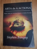 Arta de a actiona - Stephen Bungay : 2014 - Dezvoltare profesionala