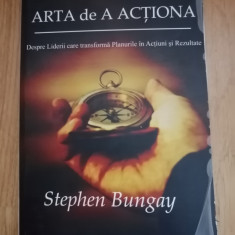 Arta de a actiona - Stephen Bungay : 2014 - Dezvoltare profesionala