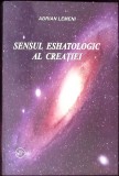 SENSUL ESHATOLOGIC AL CREATIEI-ADRIAN LEMENI-274297