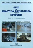 Mihai Anitei, Simona Trifu, Mihaela Chraif - Ghid de practica psihologica