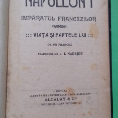 Napoleon I Imparatul Francezilor Viata si faptele lui