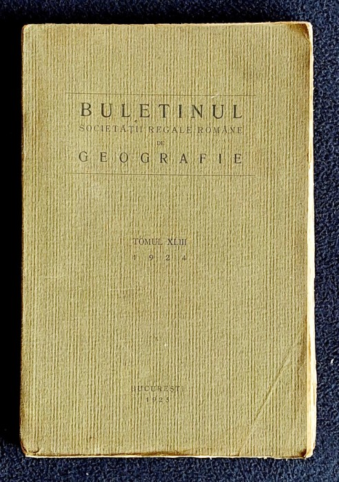Buletinul Societatii Regale Romane de Geografie Tomul XLIII 1924