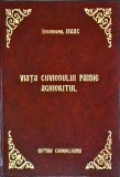 Viata Cuviosului Paisie Aghioritul - Ieromonahul Isaac (Carte Religioasa, 684 pagini, 2005)