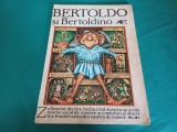 BERTOLDO ȘI BERTOLDINO / POVESTE POPULARĂM ITALIANĂ / 1984 * 3
