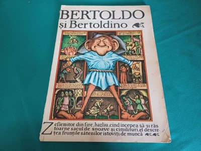 BERTOLDO ȘI BERTOLDINO / POVESTE POPULARĂM ITALIANĂ / 1984 * 3 foto