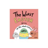 The Worst Easter Book in the Whole Entire World