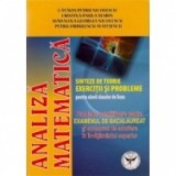 Analiza matematica: sinteze de teorie, exercitii si probleme pentru elevii claselor de liceu. Probleme pregatitoare pentru examenul de bacalaureat si