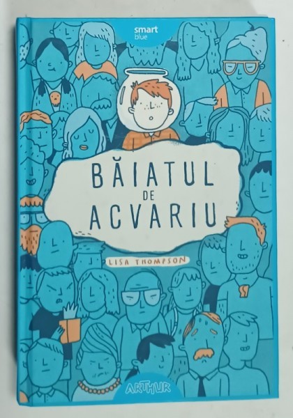 BAIATUL DE ACVARIU de LISA THOMPSON , ilustratii de MIKE LOWERY , 2019