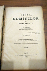 Istoria Romanilor din Dacia Traiana de A. D. Xenopol - prima editie 1891 vol IV foto