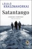 Satantango - Laszlo Krasznahorkai - Roman