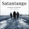 Satantango - Laszlo Krasznahorkai