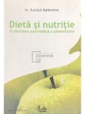 Rudolph Ballentine - Dietă și nutriție (editia 2007)