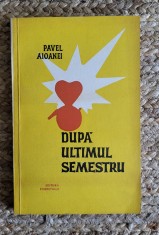 Pavel Aioanei - Dupa ultimul semestru ,dedicatie