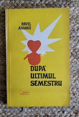 Pavel Aioanei - Dupa ultimul semestru ,dedicatie foto