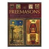 Cartea The Freemasons - Ritualuri si Simbolism Francmasonerie