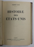 HISTOIRE DES ETATS - UNIS par FIRMIN ROZ , 1930