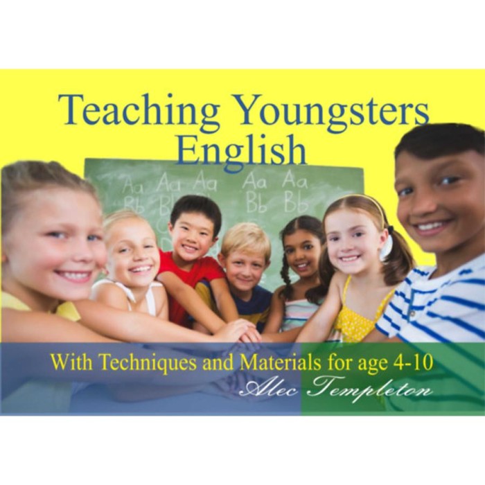 Teaching Youngsters English - With Technicques and Materials for Age 4-10 - Alec Templeton