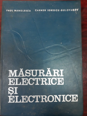 Masurari electrice si electronice- Manolescu P, Carmen Ionescu-Golovanov foto