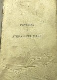 C2 MF interbelic - Povestea Lui Stefan cel Mare scrisa pentru poporul Roman - 1921