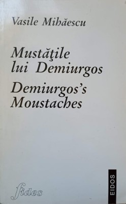 MUSTATILE LUI DEMIURGOS-VASILE MIHAESCU-237255 foto