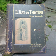 L'ART DU THEATRE - REVUE MENSUELLE AN 1902 (ARTA TEATRALA, REVISTA LUNARA)