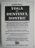 Yoga si destinul nostru &ndash; Elisse Kraft