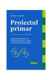 Proiectul primar - Paperback brosat - Mark Sisson - Lifestyle