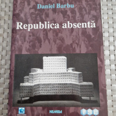 Republica absenta Daniel Barbu