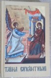 Taina Cuvantului - Parintele Calistrat, Editura Evanghelismos, 2014, Carte Crestinism, Coperta Cartonata, 399 pagini