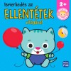 Kicsik k&ouml;nyve - Ismerked&eacute;s az ellent&eacute;tek vil&aacute;g&aacute;val