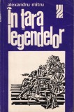 Alexandru Mitru - In tara legendelor