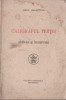 Gala Galaction - Caligraful Tertiu. Adevar si inchipuire (editie princeps), 1929, Alta editura