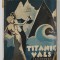 TITANIC VALS, COMEDIE IN 3 ACTE de TUDOR MUSATESCU,EDITIA I ,1932