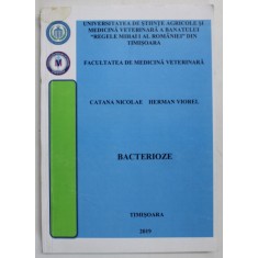 BACTERIOZE , CURS UNIVERSITAR de CATANA NICOLAE si HERMAN VIOREL , 2019