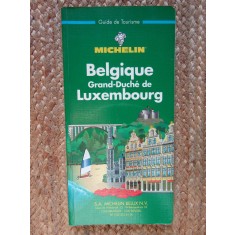 Ghid turistic Michelin - Belgique. Grand-Duche de Luxembourg