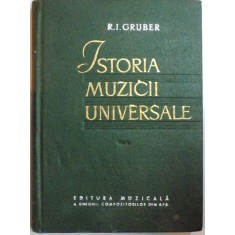 ISTORIA MUZICII UNIVERSALE - R.I. GRUBER VOL.I 1961