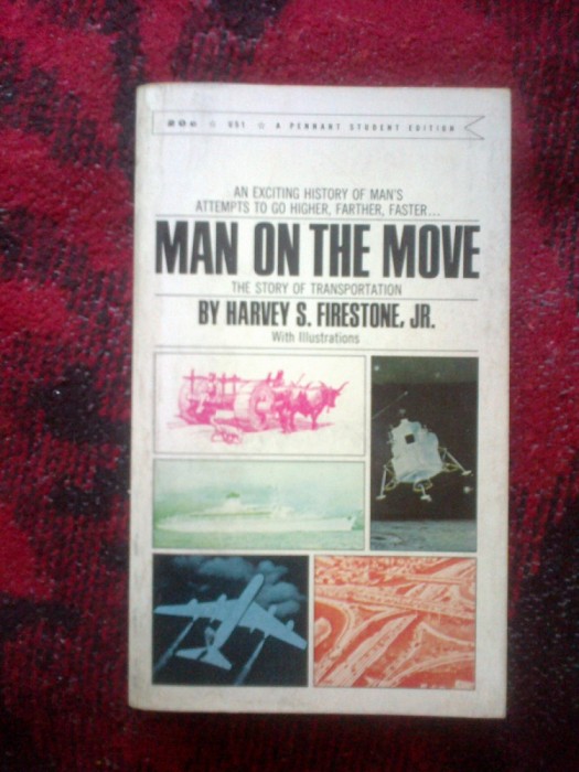 z2 Man on the move - Harvey S. Firestone jr.