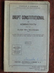 DREPT CONSTITUTIONAL SI ADMINISTRATIV PENTRU CLASA A VIII-A SECUNDARA - VASILE V. HANES foto