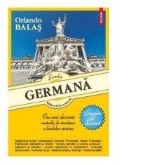 Limba germana. Simplu si eficient. Editia a XIX‑a, revazuta - Orlando Balas