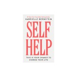 Self Help: This Is Your Chance to Change Your Life