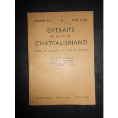 MAURICE RAT, PAUL GUTH - EXTRAITS DES OEUVRES DE CHATEAUBRIAND (1950)