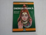 ENERGIA PSIHICA - ALEKSANDR KLIZOVSKI